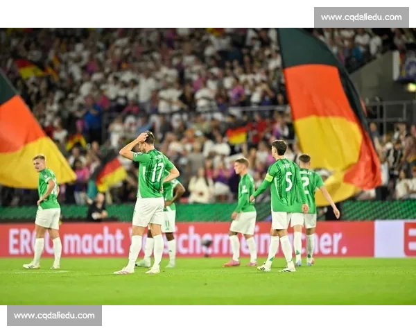 德国对阵北爱尔兰精彩直播观看指南及赛事前瞻分析